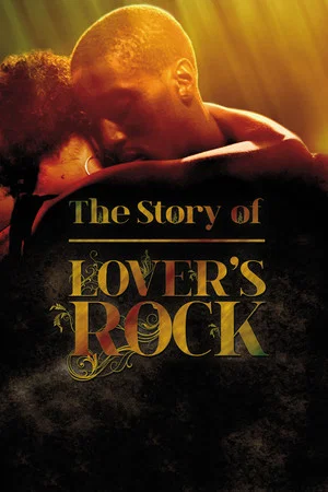 Постер: The Story of Lovers Rock