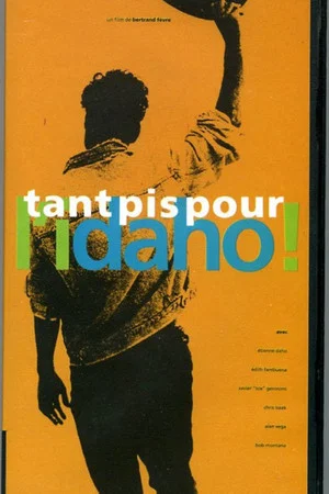 Постер: Tant pis pour l’Idaho !
