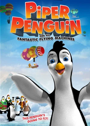 Постер: Piper Penguin and His Fantastic Flying Machines