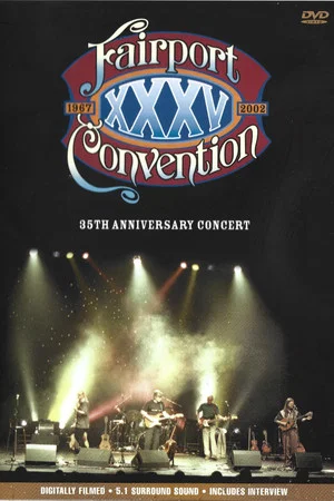 Постер: Fairport Convention: The 35th Anniversary Concert