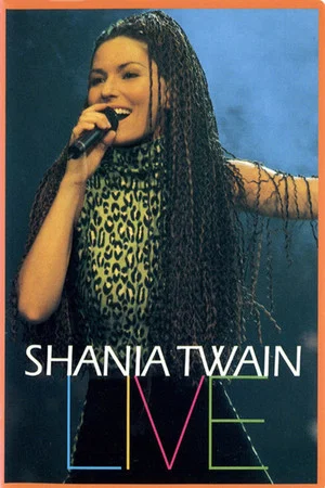 Постер: Shania Twain Live