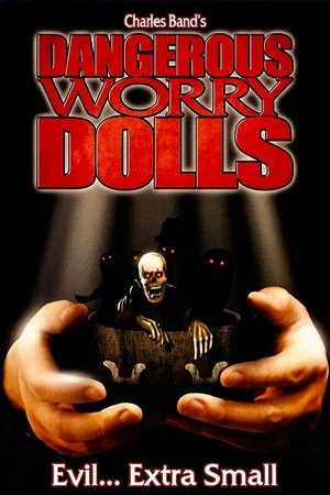 Постер: Dangerous Worry Dolls