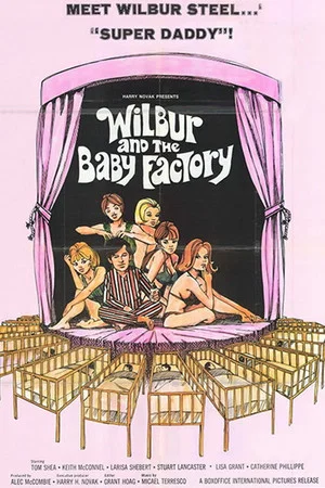 Постер: Wilbur and the Baby Factory