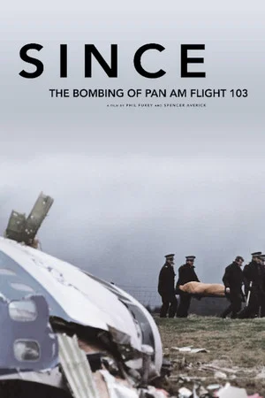 Постер: Since: The Bombing of Pan Am Flight 103