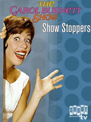 Постер: Carol Burnett: Show Stoppers