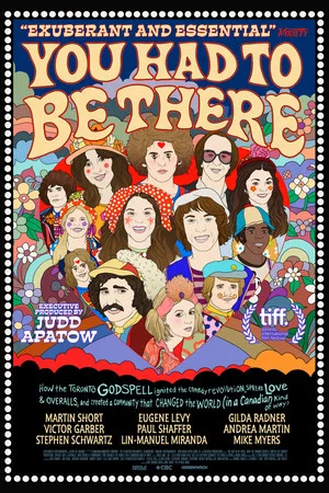 Постер: You Had to Be There: How the Toronto Godspell Ignited the Comedy Revolution...