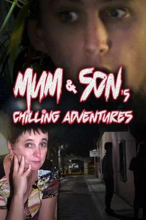Постер: Mum and Son's Chilling Adventures