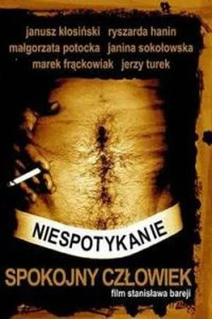 Постер: Niespotykanie spokojny człowiek