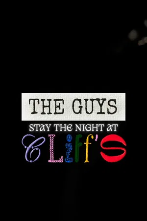 Постер: THE GUYS STAY THE NIGHT AT CLIFF'S
