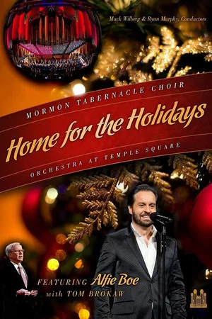 Постер: Home for the Holidays: Mormon Tabernacle Choir and the Orchestra at Temple Square