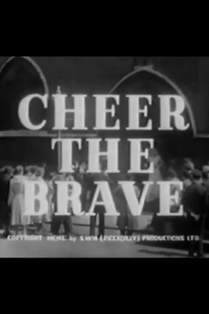 Постер: Cheer the Brave