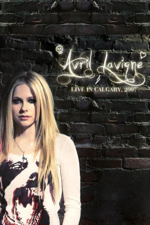 Постер: Avril Lavigne: Live in Calgary