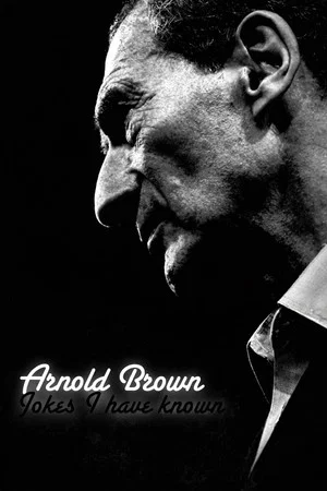 Постер: Arnold Brown: Jokes I Have Known