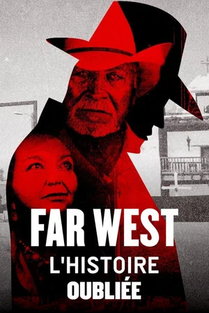 Постер: Far West, l'histoire oubliée