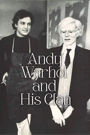 Постер: Andy Warhol and His Clan