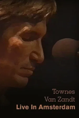 Постер: Townes Van Zandt: Live in Amsterdam