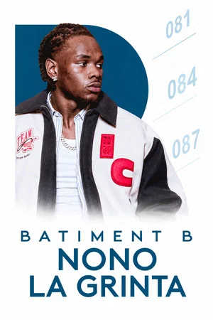 Постер: Nono La Grinta - Batiment B