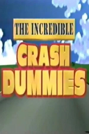 Постер: The Incredible Crash Dummies