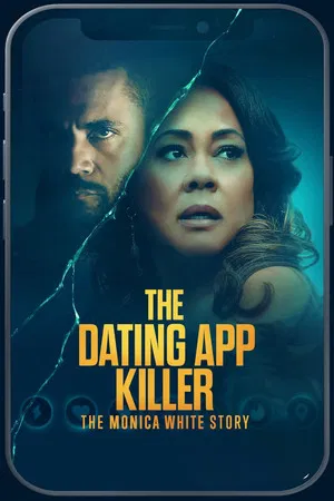 Постер: The Dating App Killer: The Monica White Story