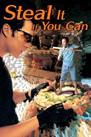 Постер: Steal It If You Can