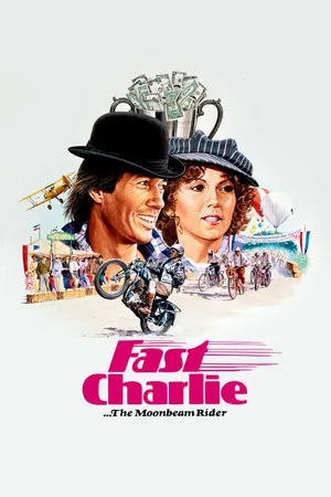 Постер: Fast Charlie... the Moonbeam Rider