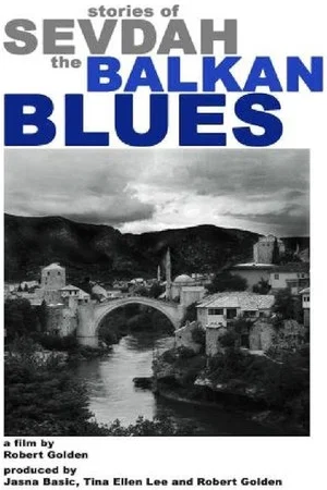 Постер: Stories of Sevdah-the Balkan Blues
