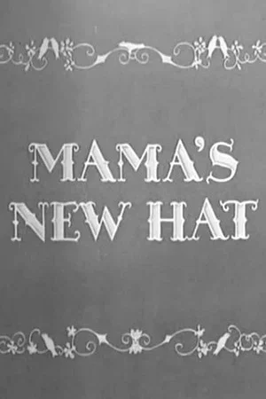 Постер: Mama's New Hat