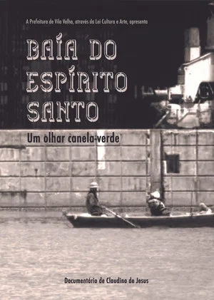 Постер: Baía do Espírito Santo – Um olhar canela-verde