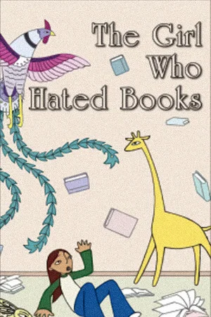 Постер: The Girl Who Hated Books