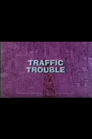 Постер: Traffic Trouble