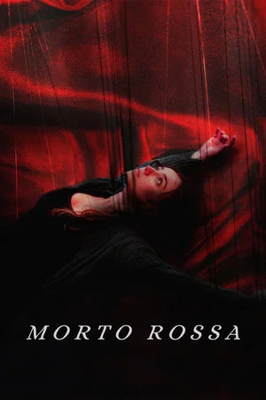 Постер: Morto Rossa