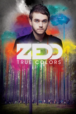 Постер: Zedd: True Colors
