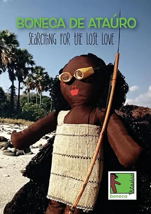 Постер: Boneca de Atauro: Searching for the Lost Love