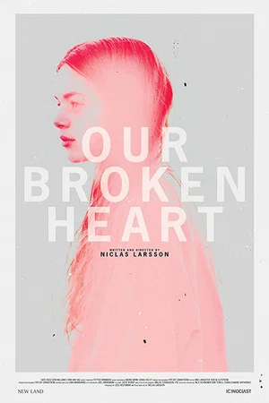 Постер: Our Broken Heart
