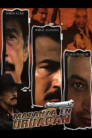 Постер: Matanza en Uruapan