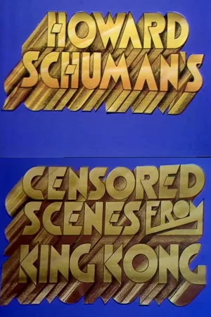 Постер: Censored Scenes from King Kong