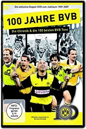 Постер: 100 Jahre BVB – Die Chronik & die 100 besten BVB Tore