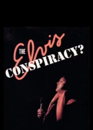 Постер: The Elvis Conspiracy
