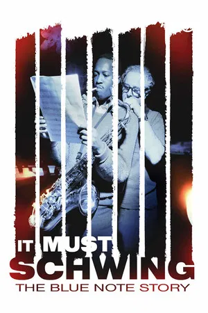 Постер: It Must Schwing: The Blue Note Story