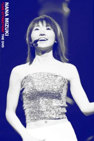 Постер: NANA MIZUKI "LIVE ATTRACTION" THE DVD
