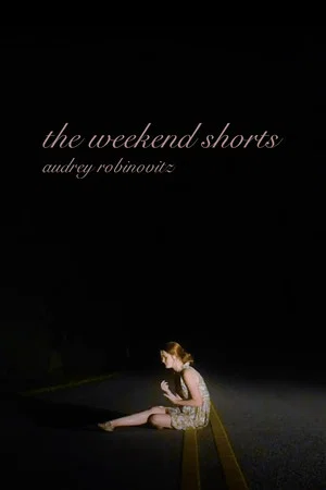 Постер: the weekend shorts