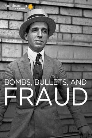 Постер: Bombs, Bullets and Fraud