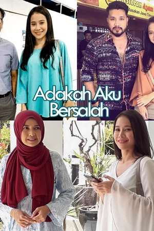Постер: Adakah Aku Bersalah