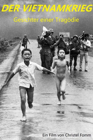 Постер: Der Vietnamkrieg - Gesichter einer Tragödie
