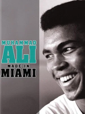 Постер: Muhammad Ali: Made in Miami