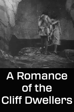 Постер: A Romance of the Cliff Dwellers