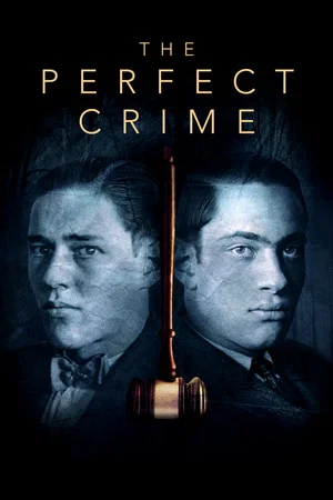 Постер: The Perfect Crime: Leopold & Loeb