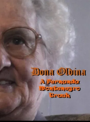 Постер: Dona Oldina - A Fernanda Montenegro Trash