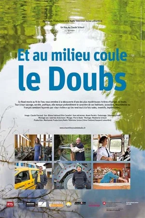 Постер: Et au milieu coule le Doubs