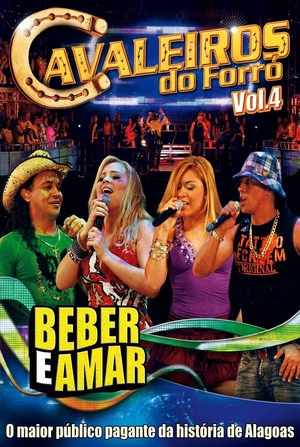Постер: Cavaleiros Do Forró – Beber e Amar - Ao Vivo em Maceió
